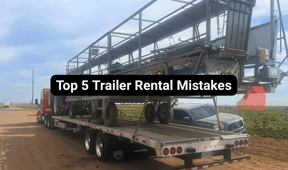 Top 5 Trailer Rental Mistakes (and How to Avoid Them)